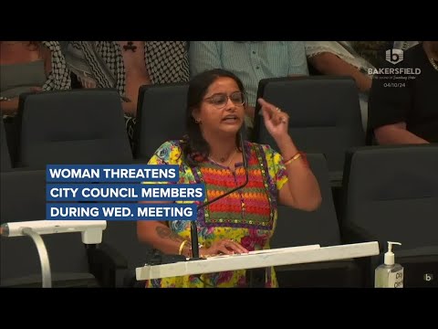 Woman Threatens Bakersfield City Council Members During Wednesday Night Meeting