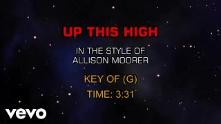 Allison Moorer - Up This High (Karaoke)
