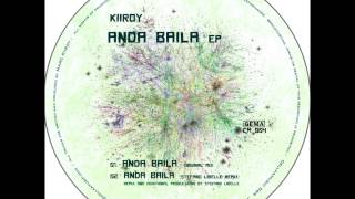 Kiiroy - Anda Baila EP (Stefano Libelle Remix)