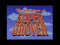Adventures Of Super Grover