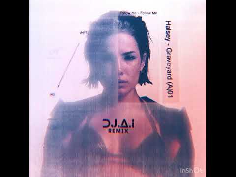 Graveyard (DJ.A.I Remix) - Halsey