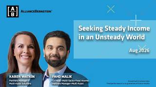 Seeking Steady Income in an Unsteady World