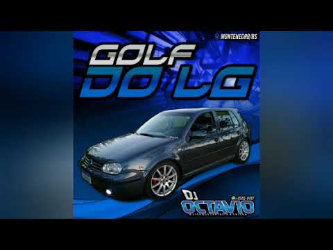 GOLF DO LG (VOLUME 01) - DJ OCTAVIO RS