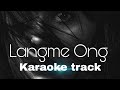 Langme Ong Langme Ong Karaoke Track