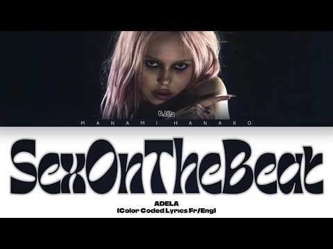 {VOSTFR} ADÉLA - 'SexOnTheBeat' (Color Coded Lyrics Français/English)