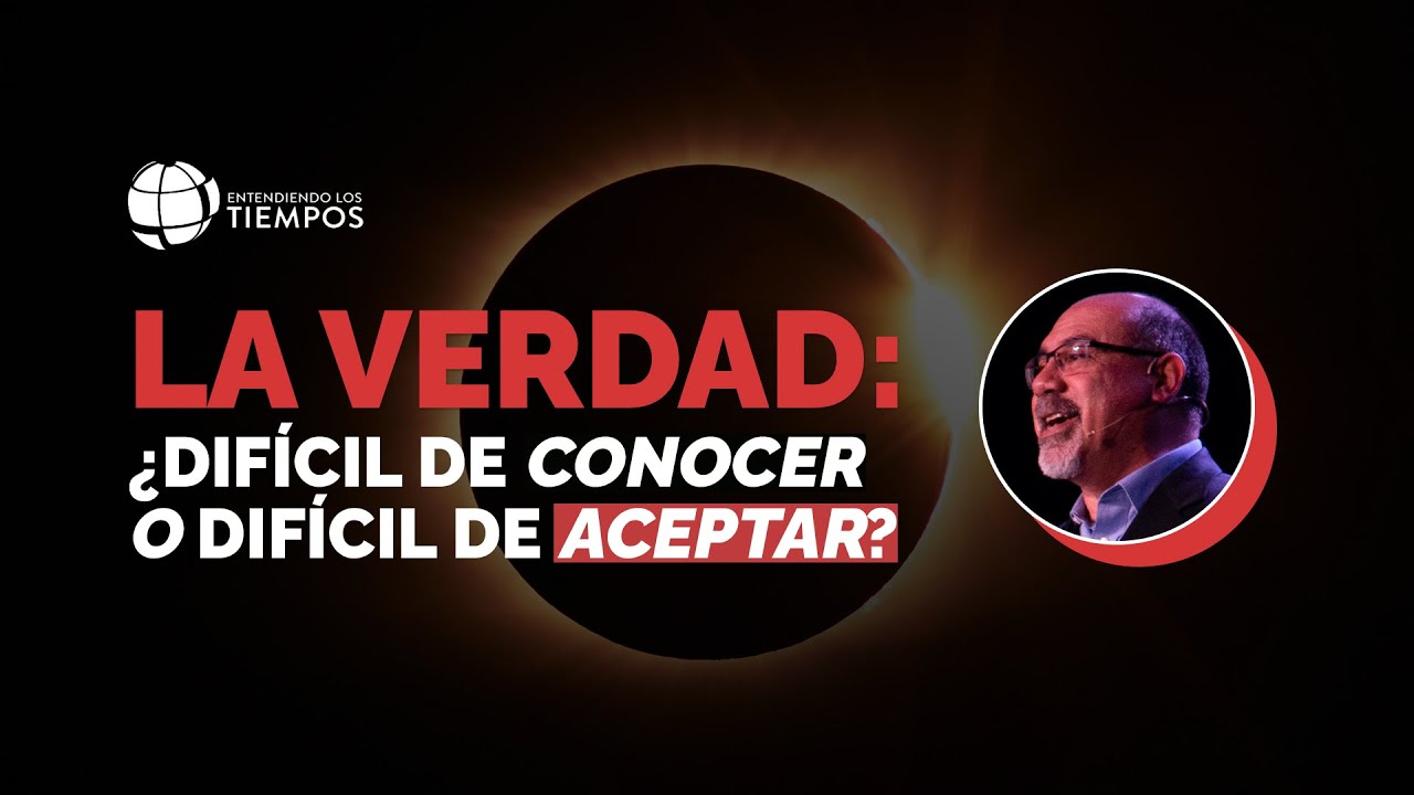 ¿Existe la VERDAD y podemos conocerla? | Entendiendo Los Tiempos | T4 Cap #24