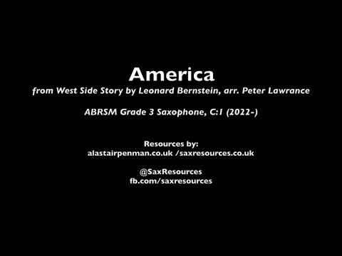 America from West Side Story by Leonard Bernstein arr. Lawrance. (ABRSM Saxophone Grade 3)