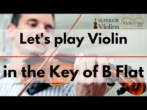 Let's play Violin in the Key of B Flat