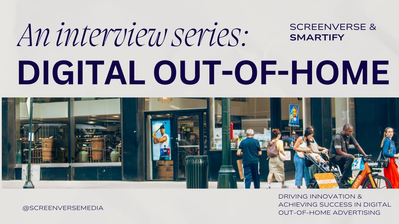 The Screenverse and Smartify Partnership: achieving success in digital out-of-home advertising
