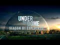 The Insane Story Behind Under The Dome Season 01 Explained
