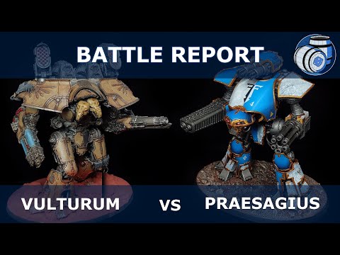 Adeptus Titanicus: Legio Vulturum  Vs. Legio Praesagius - ft. SmellsLikeMachineSpirit