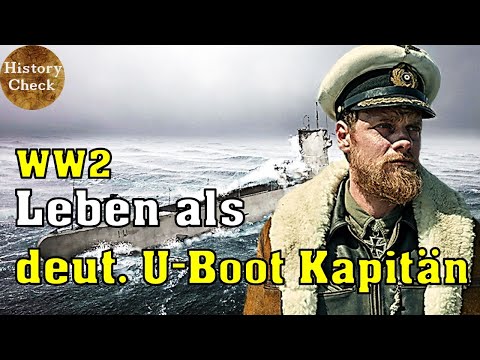 Wie war das Leben als deutscher U-Boot Kapitän im zweiten Weltkrieg?