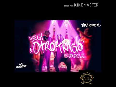 Otro trago . Sech ft Darell