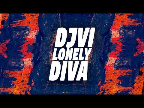 DJVI - Lonely Diva [Free Download]