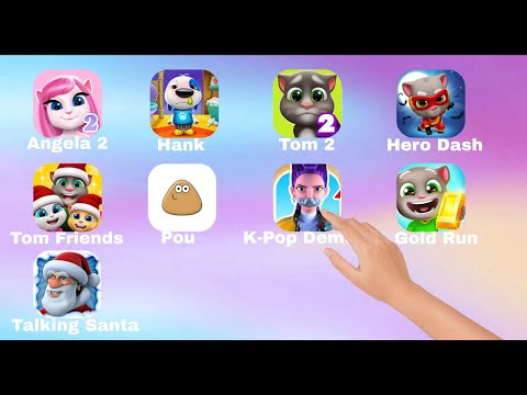 Angela 2,Pou,Talking Hank,My Tom 2,Tom Hero Dash,Talking Tom Friends,Tom Gold Run
