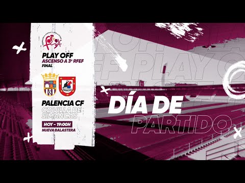 PALENCIA CF - CD VILLA DE SIMANCAS