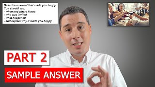 IELTS Speaking - Part 2 Sample Answer (Describe an event that made you happy)