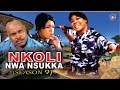 Nkoli Nwa Nsukka Season 9  - Latest Nigerian Nollywood Igbo movie