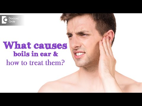 What causes boils in ear and how to treat them? -  Dr. Satish Babu K