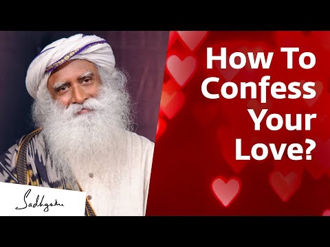 How Do You Tell A Girl You Love Her? Sadhguru Answers