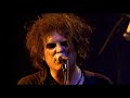 The Cure Fascination Street Live 2002