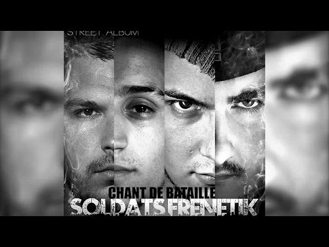 SOLDATS FRENETIK - Triste Réalité avec Sesko & Iziko (Album Chant de Bataille) 2013