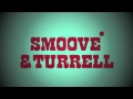 Smoove & Turrell: Without You 
