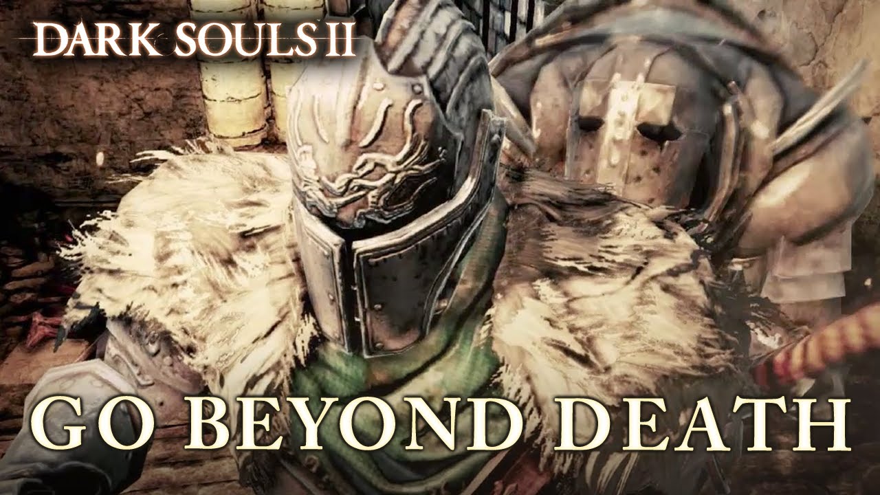 Dark Souls II - PS3/X360/PC - Go Beyond Death (E3 2013 trailer) - YouTube