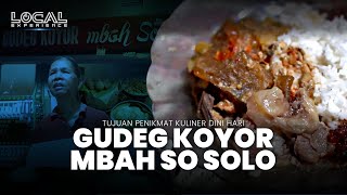 Gudeg Koyor Mbah So Jadi Tujuan Penikmat Kuliner di Solo saat Dini Hari, Buka sejak Tahun 70an