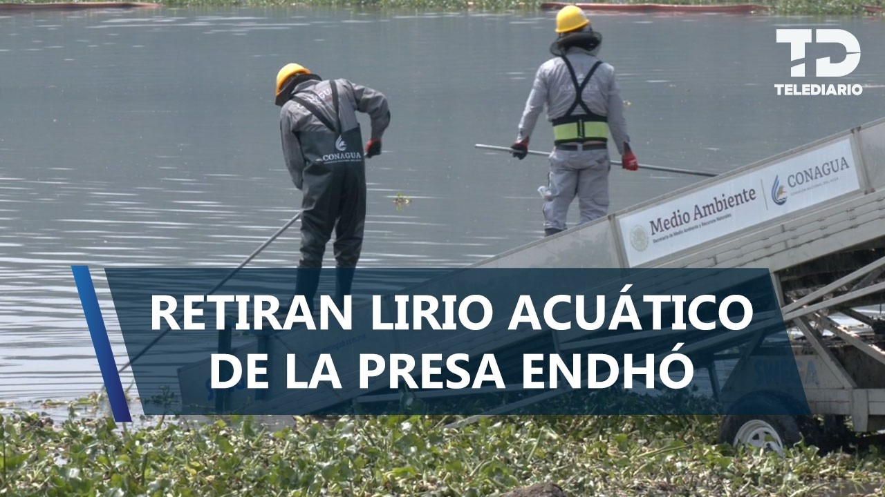 Conagua limpia presa Endhó con plan maestro