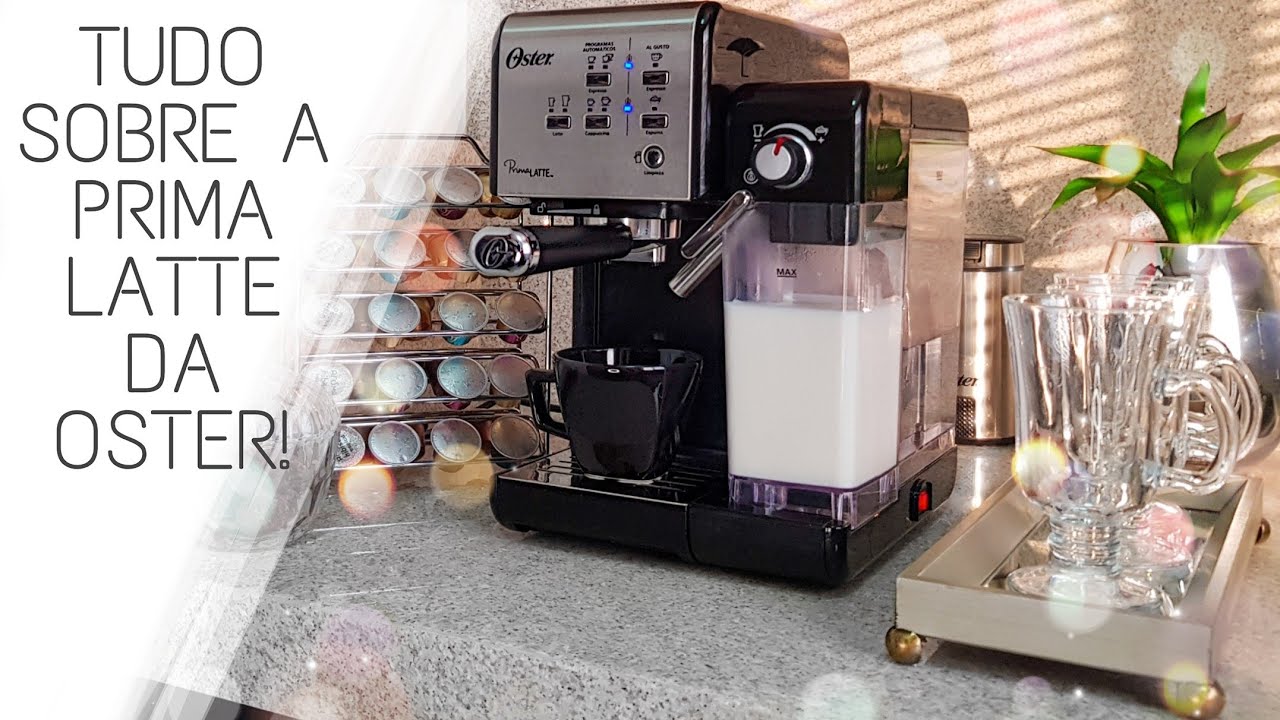 CAFETEIRA PRIMA LATTE II DA OSTER