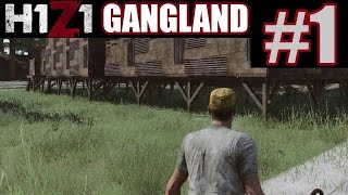 H1Z1 Gangland Part 1 - PICKELHOB vs PICKADILLY | H1Z1 Funny Moments