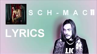 SCH - --MAC--11 --lyrics--
