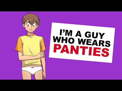 I'm A Guy Who Wear's Woman's Panties!