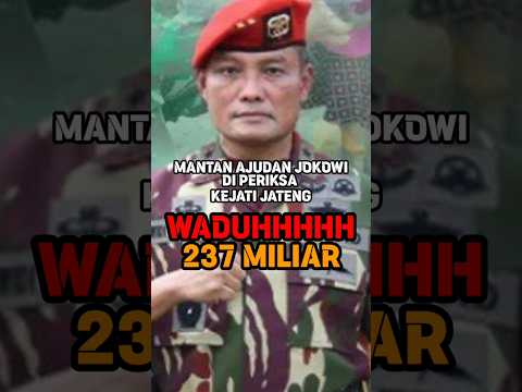 JENDERAL KOPASSUS DI PERIKSA KEJATI : WADUH
