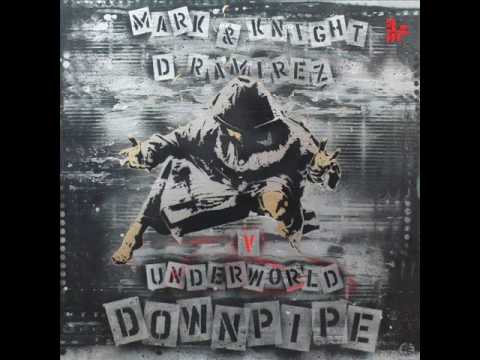 Mark Knight & D.Ramirez V Underworld - 'Downpipe' on Toolroom Records!!
