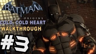 Batman: Arkham Origins - Cold Cold Heart DLC Walkthrough Part 3 Freeze Vs Penguin