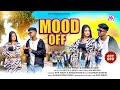 Mood Off New Nagpuri Song Pop Ankit Massom Kailash Munda Manisha Yadav