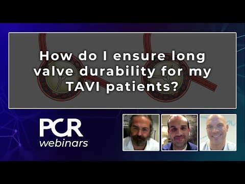 How do I ensure long valve durability for my TAVI patients? - Webinar