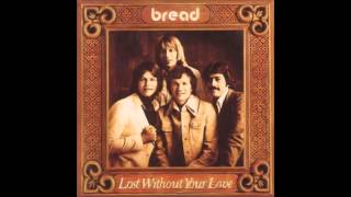 Bread ~ Today&#39;s The First Day