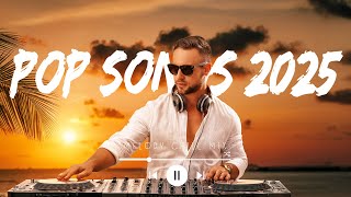 Top 25 Pop Song 2025 - Top Hits TikTok 2025 ~ Summer Playlist 2025 ~ Top Songs 2025 Trending Music