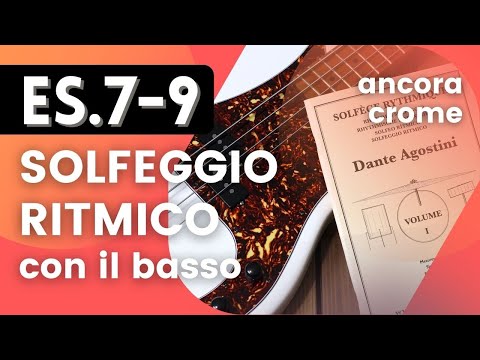 Dante Agostini Vol.I ES.7-9 - Solfeggio ritmico con il basso [Ancora Crome]