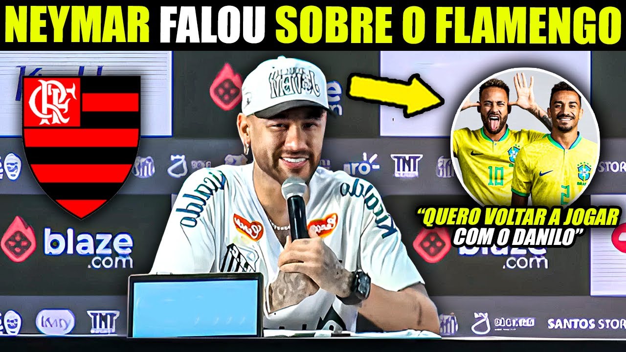 🛑ACONTECEU AGORA!! OLHA O QUE O NEYMAR FALOU SOBRE O FLAMENGO NA APRESENTAÇÃO! NOTÍCIAS DO FLAMENGO