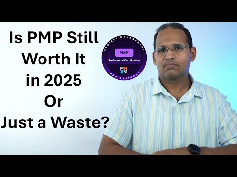 Is PMP Still Worth It in 2025  Or Just a Waste?