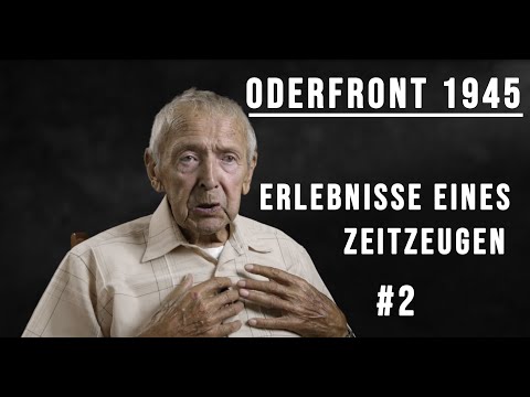 Interview H.Brandt zu seinen Erlebnissen als Soldat an der Oderfront 1945 Schlacht Seelower Höhen
