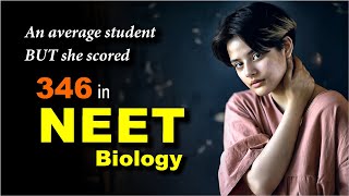 An average student scored 346 in NEET Biology