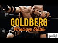 Goldberg Massive Whatsapp Status Tamil Leo Edits123 Wwe Goldberg Edit