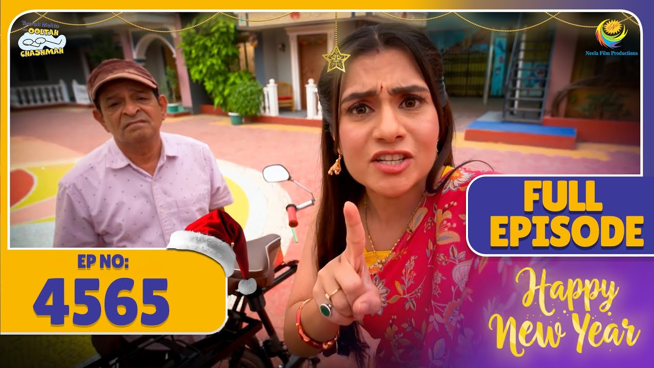 FULL EPISODE! 4565 - Kya hai Cycle ka Raaz! | Taarak Mehta Ka Ooltah Chashmah