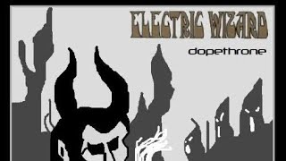 Electric Wizard Songs Be Like