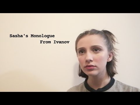 Sasha's monologue - Ivanov